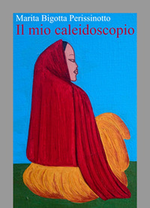 Il mio caleidoscopio - Librerie.coop Il mio caleidoscopio - Librerie.coop