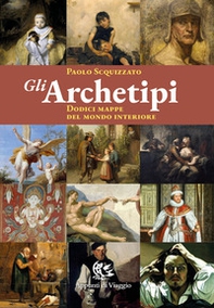 Gli archetipi. Dodici mappe del mondo interiore - Librerie.coop