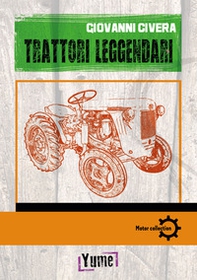 Trattori leggendari - Librerie.coop Trattori leggendari - Librerie.coop
