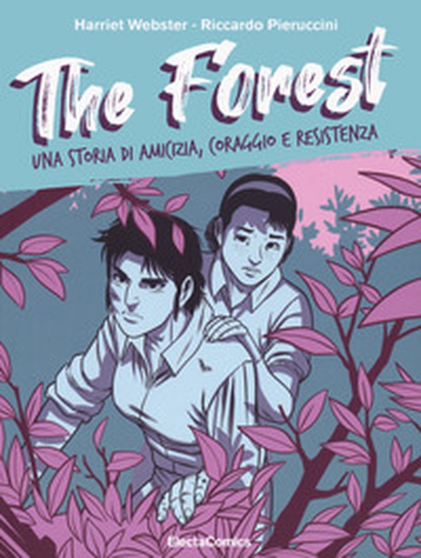 The forest. Una storia di amicizia, coraggio e resistenza - Librerie.coop The forest. Una storia di amicizia, coraggio e resistenza - Librerie.coop