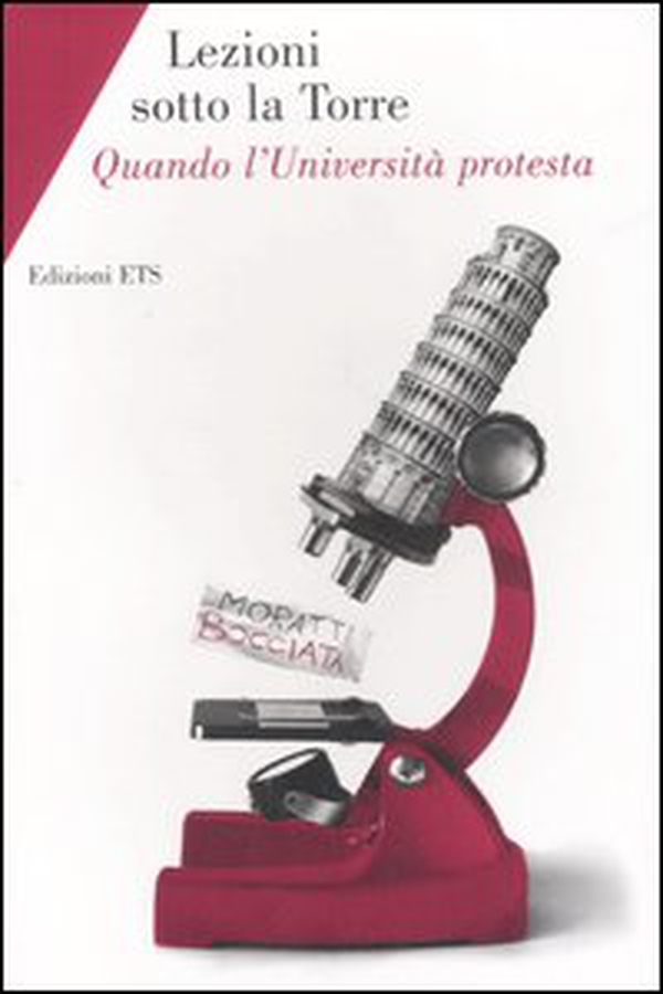 Lezioni sotto la Torre. Quando l'Università protesta - Librerie.coop Lezioni sotto la Torre. Quando l'Università protesta - Librerie.coop