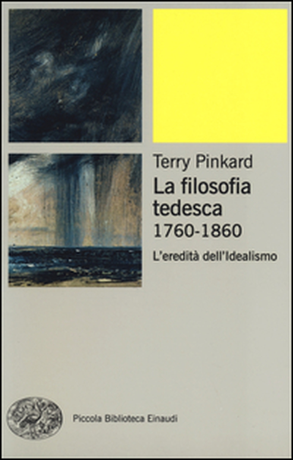 La filosofia tedesca 1760-1860. L'eredità dell'idealismo - Librerie.coop La filosofia tedesca 1760-1860. L'eredità dell'idealismo - Librerie.coop
