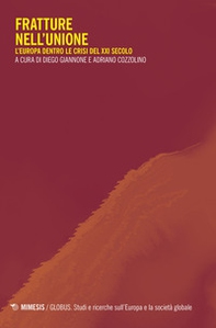Fratture nell'Unione. L'Europa dentro le crisi del XXI secolo - Librerie.coop Fratture nell'Unione. L'Europa dentro le crisi del XXI secolo - Librerie.coop
