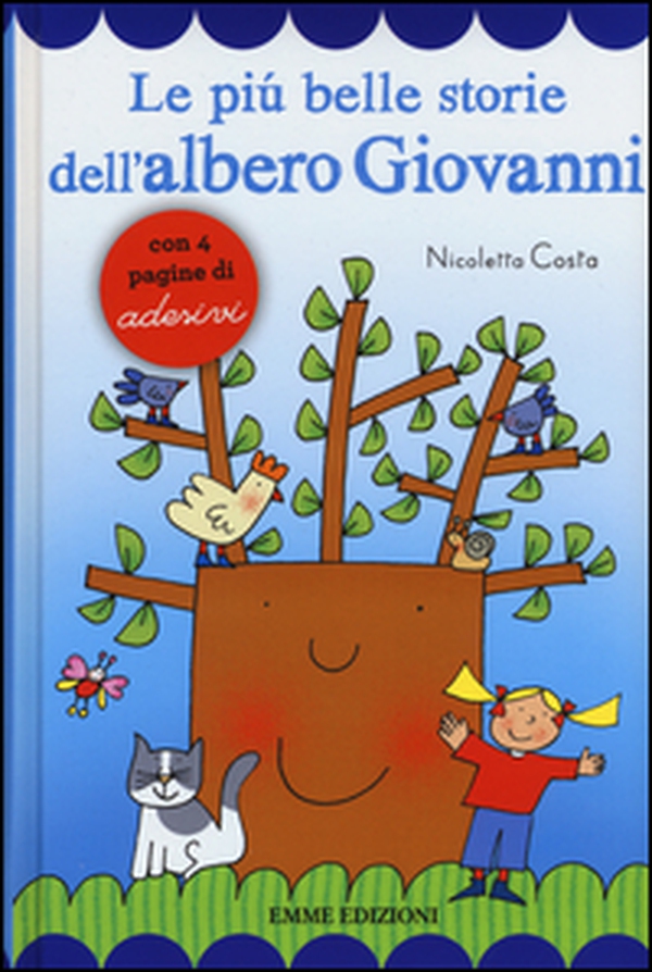 Le più belle storie dell'albero Giovanni. Con adesivi - Librerie.coop Le più belle storie dell'albero Giovanni. Con adesivi - Librerie.coop