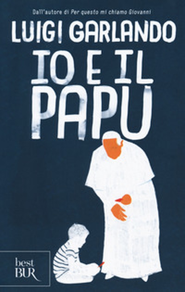Io e il Papu - Librerie.coop Io e il Papu - Librerie.coop