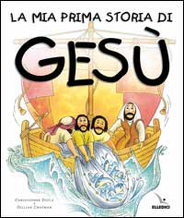 La mia prima storia di Gesù - Librerie.coop La mia prima storia di Gesù - Librerie.coop