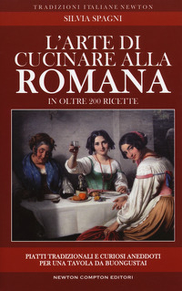 L'arte di cucinare alla romana in oltre 200 ricette. Piatti tradizionali e curiosi aneddoti per una tavola da buongustai - Librerie.coop L'arte di cucinare alla romana in oltre 200 ricette. Piatti tradizionali e curiosi aneddoti per una tavola da buongustai - Librerie.coop