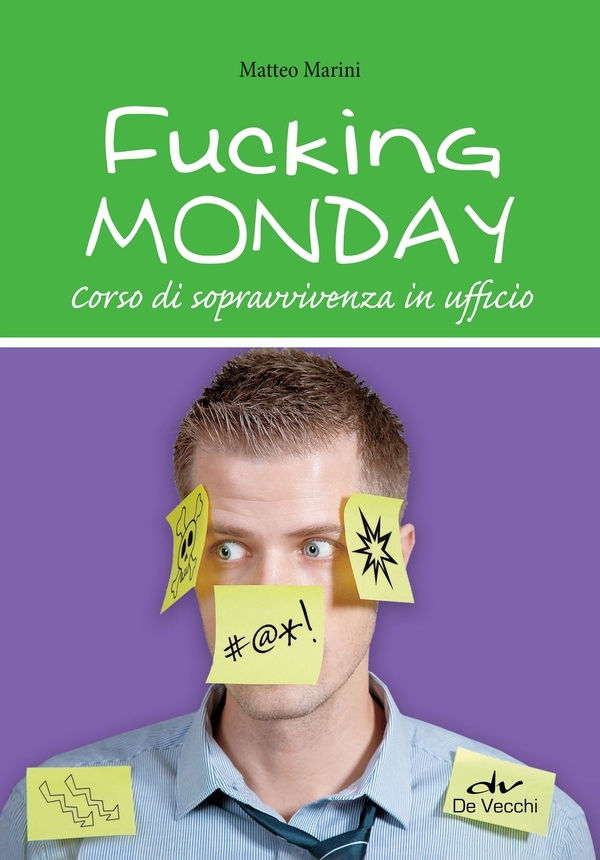 Fucking Monday - Librerie.coop Fucking Monday - Librerie.coop