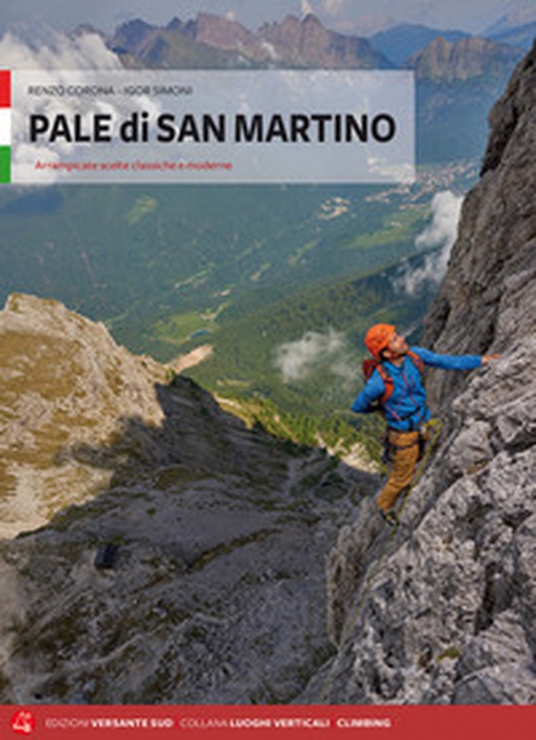 Pale di San Martino. Arrampicate scelte, classiche e moderne - Librerie.coop Pale di San Martino. Arrampicate scelte, classiche e moderne - Librerie.coop