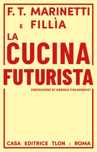 La cucina futurista - Librerie.coop