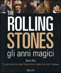 The Rolling Stones gli anni magici - Librerie.coop The Rolling Stones gli anni magici - Librerie.coop