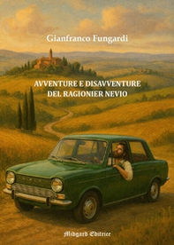 Avventure e disavventure del ragionier Nevio - Librerie.coop