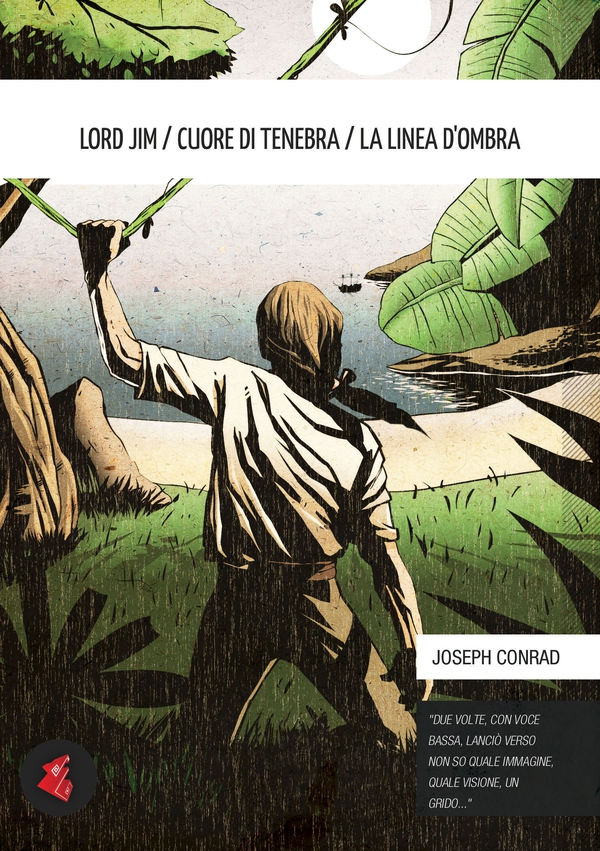 Lord Jim / Cuore di tenebra / La linea d'ombra - Librerie.coop Lord Jim / Cuore di tenebra / La linea d'ombra - Librerie.coop
