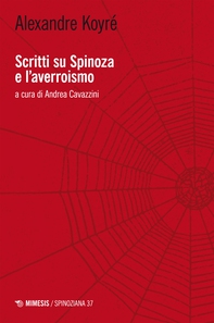 Scritti su Spinoza e l’averroismo - Librerie.coop