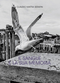 Il sangue e la sua memoria - Librerie.coop
