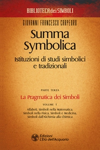 Summa symbolica. Istituzioni di studi simbolici e tradizionali - Librerie.coop