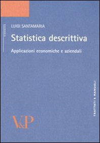 Statistica descrittiva. Applicazioni economiche e aziendali - Librerie.coop