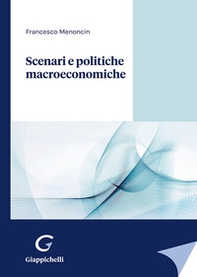 Scenari e politiche macroeconomiche - Librerie.coop