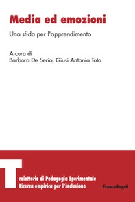 Media ed emozioni. Una sfida per l'apprendimento - Librerie.coop