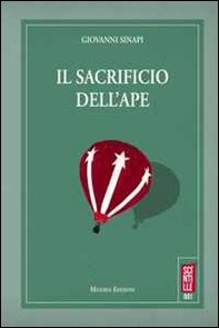 Il sacrificio dell'ape - Librerie.coop