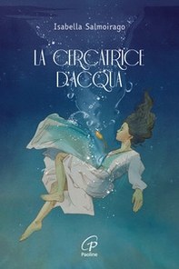 La cercatrice d'acqua - Librerie.coop La cercatrice d'acqua - Librerie.coop