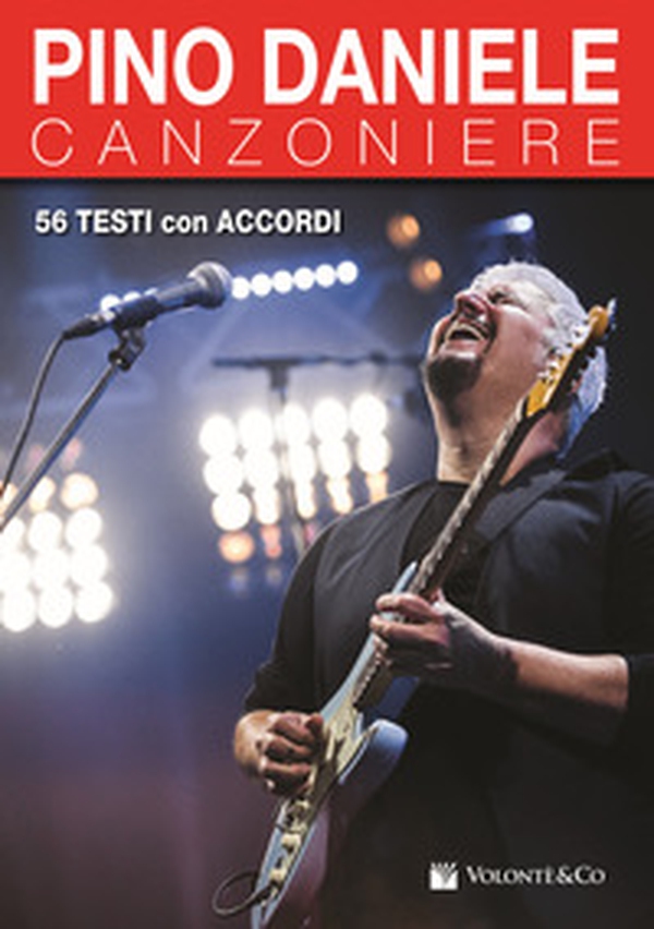 Pino Daniele. Canzoniere. 56 successi in testi e accordi - Librerie.coop Pino Daniele. Canzoniere. 56 successi in testi e accordi - Librerie.coop