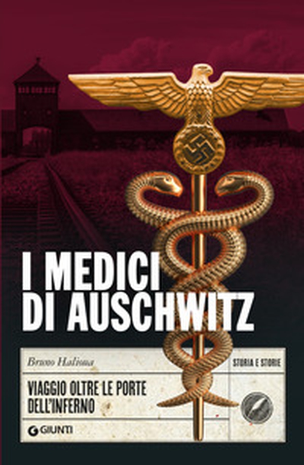 I medici di Auschwitz. Viaggio oltre le porte dell'inferno - Librerie.coop I medici di Auschwitz. Viaggio oltre le porte dell'inferno - Librerie.coop