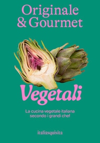 Originale & gourmet: vegetali - Librerie.coop