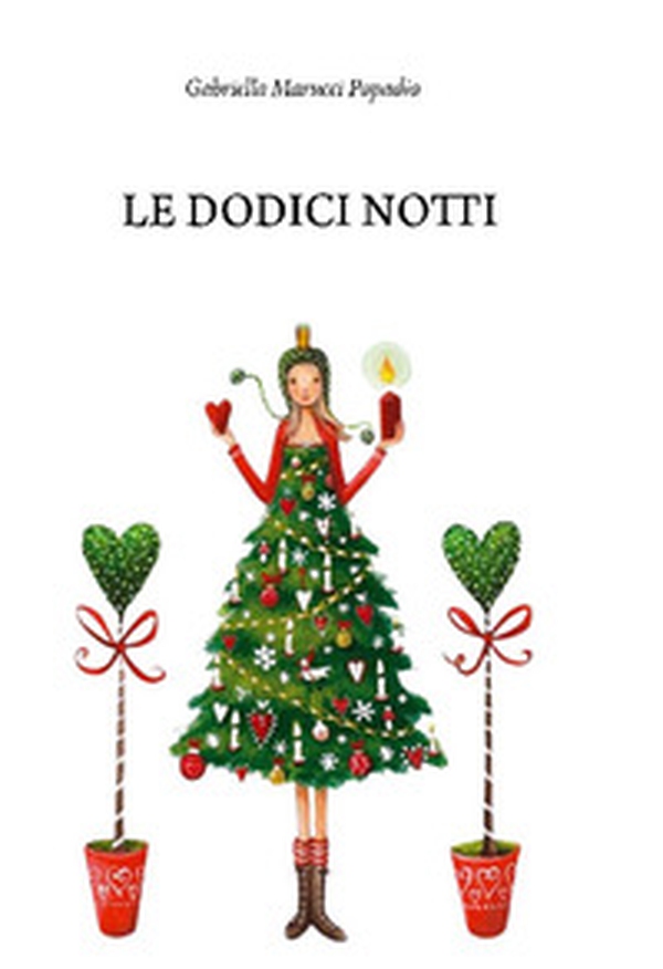 Le dodici notti - Librerie.coop Le dodici notti - Librerie.coop
