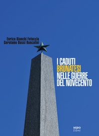 I caduti brunatesi nelle guerre del Novecento - Librerie.coop