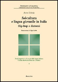Subcultura e lingua giovanile in Italia. Hip-hop e dintorni - Librerie.coop