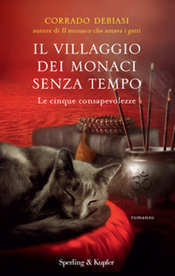 Il villaggio dei monaci senza tempo. Le cinque consapevolezze - Librerie.coop Il villaggio dei monaci senza tempo. Le cinque consapevolezze - Librerie.coop