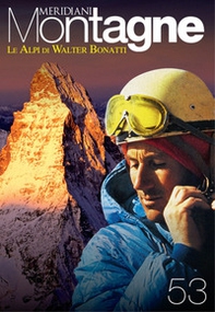 Le Alpi di Walter Bonatti - Librerie.coop