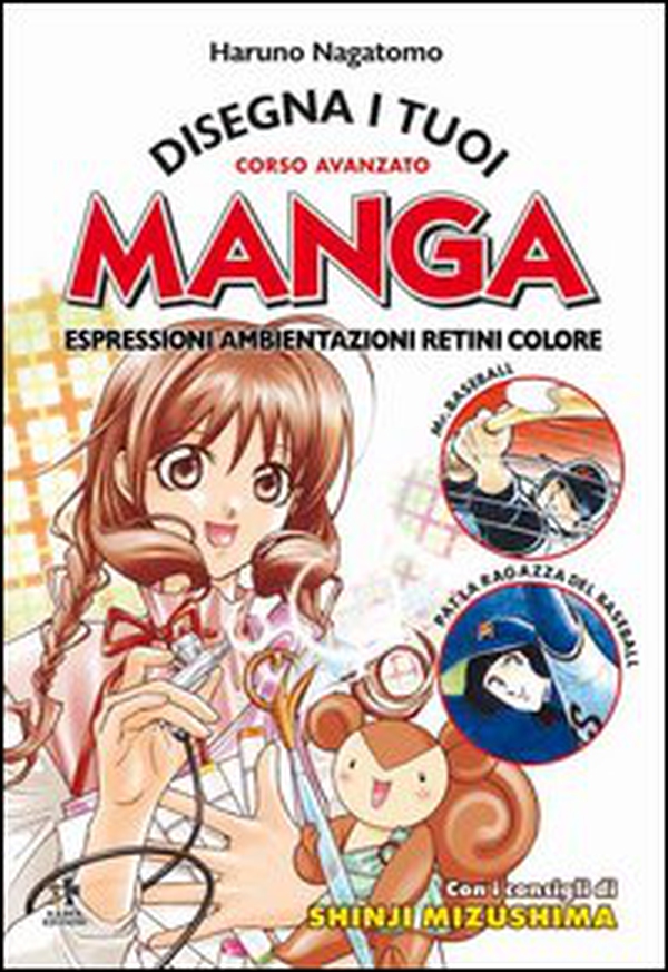 Disegna i tuoi manga. Espressioni, ambientazioni, retini, colore - Librerie.coop Disegna i tuoi manga. Espressioni, ambientazioni, retini, colore - Librerie.coop
