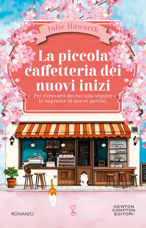 La piccola caffetteria dei nuovi inizi - Librerie.coop La piccola caffetteria dei nuovi inizi - Librerie.coop