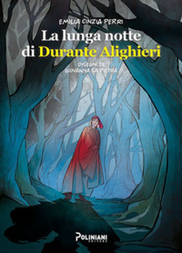 La lunga notte di Durante Alighieri - Librerie.coop La lunga notte di Durante Alighieri - Librerie.coop