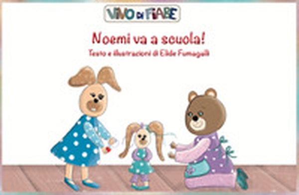 Noemi va a scuola! Schede per Kamishibai - Librerie.coop