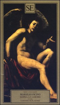 Sopra lo amore ovvero Convito di Platone - Librerie.coop Sopra lo amore ovvero Convito di Platone - Librerie.coop