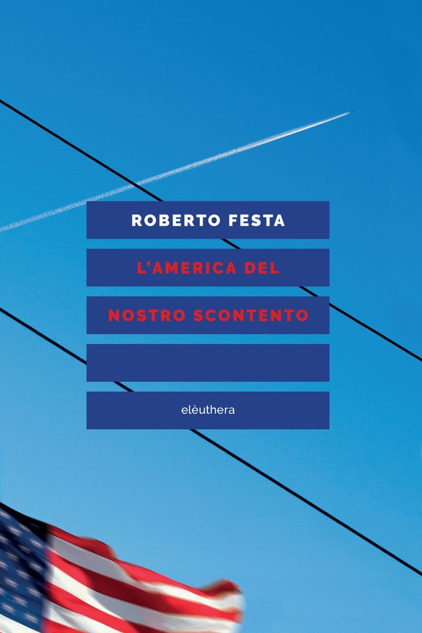 L'AMERICA DEL NOSTRO SCONTENTO - Librerie.coop L'AMERICA DEL NOSTRO SCONTENTO - Librerie.coop