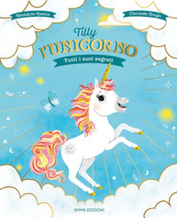 Tilly l'unicorno. Tutti i suoi segreti - Librerie.coop Tilly l'unicorno. Tutti i suoi segreti - Librerie.coop
