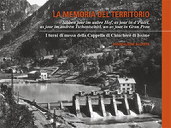 La memoria del territorio. I turni di messa della Cappella di Chinchéré di Issime - Librerie.coop La memoria del territorio. I turni di messa della Cappella di Chinchéré di Issime - Librerie.coop
