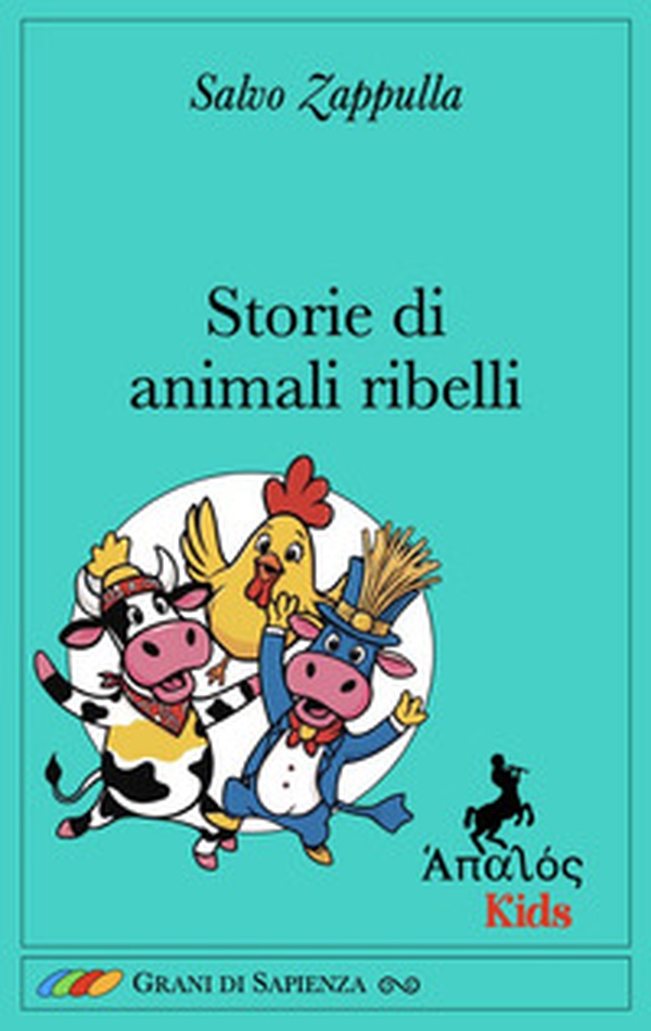 Storie di animali ribelli - Librerie.coop