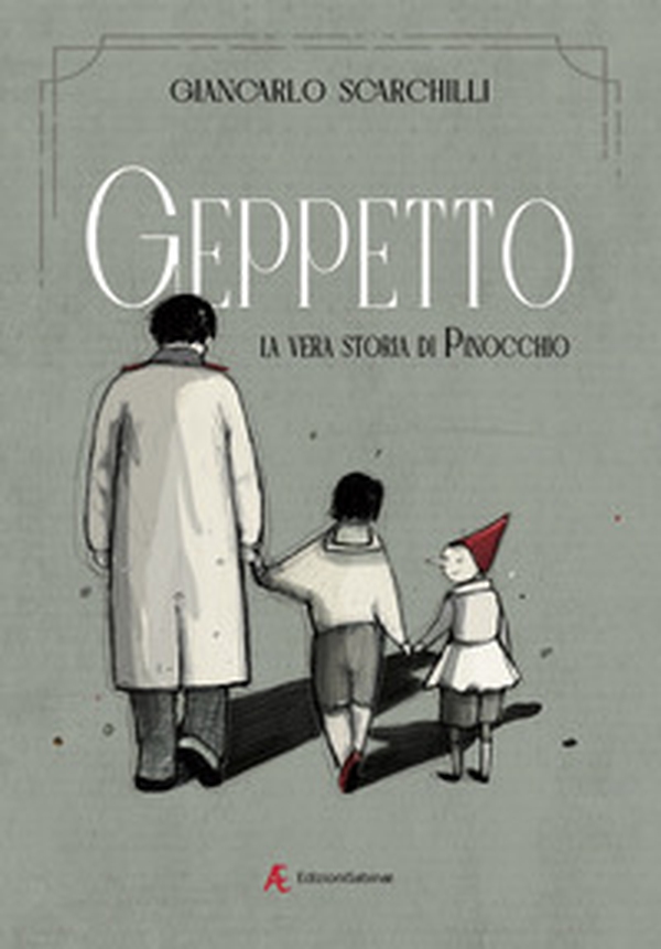 Geppetto. La vera storia di Pinocchio - Librerie.coop Geppetto. La vera storia di Pinocchio - Librerie.coop