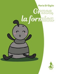 Grace, la formica - Librerie.coop