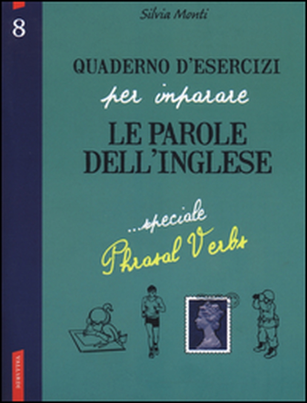 Quaderno d'esercizi per imparare le parole dell'inglese - Vol. 8 - Librerie.coop Quaderno d'esercizi per imparare le parole dell'inglese - Vol. 8 - Librerie.coop