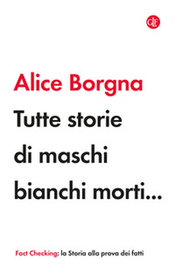 Tutte storie di maschi bianchi morti... - Librerie.coop Tutte storie di maschi bianchi morti... - Librerie.coop
