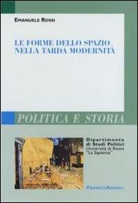 Le forme dello spazio nella tarda modernità - Librerie.coop Le forme dello spazio nella tarda modernità - Librerie.coop