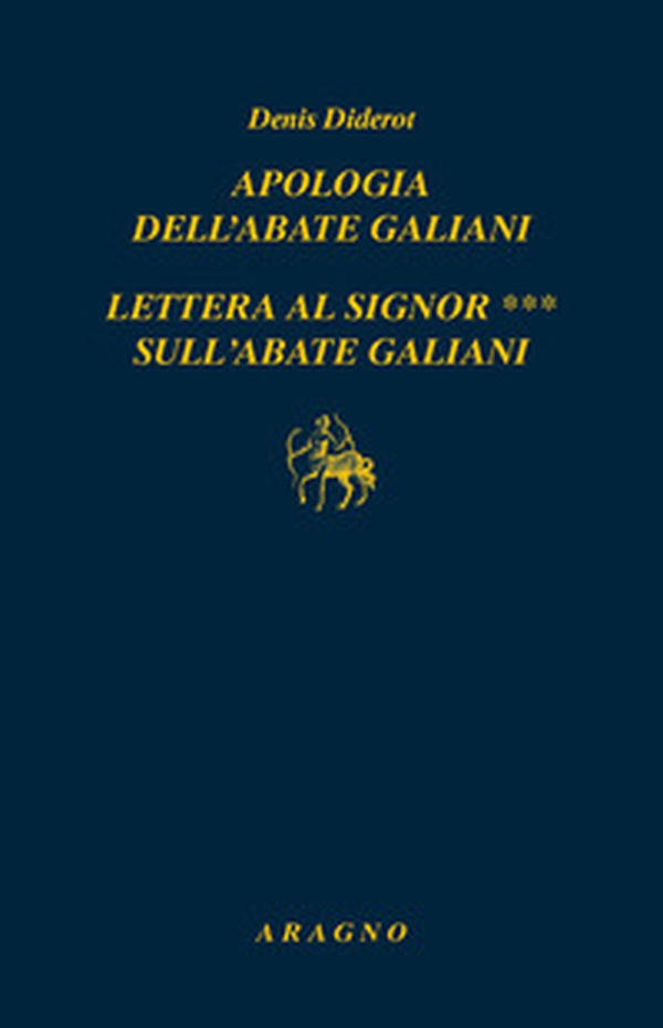Apologia dell'abate Galiani-Lettera al signor *** sull'abate Galiani - Librerie.coop