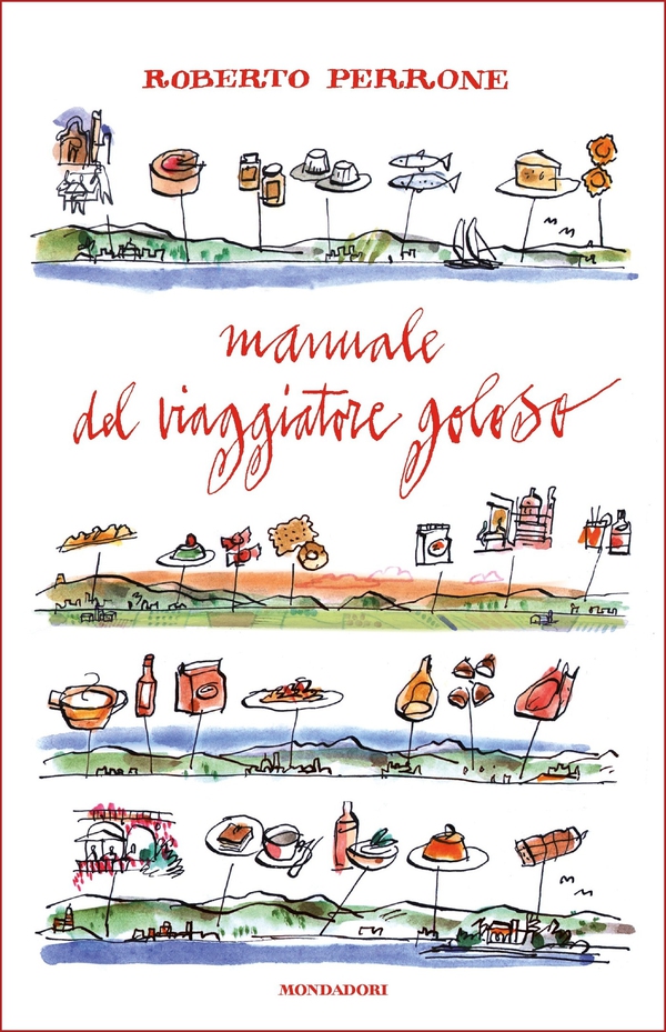 Manuale del viaggiatore goloso - Librerie.coop Manuale del viaggiatore goloso - Librerie.coop
