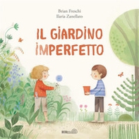Il giardino imperfetto - Librerie.coop